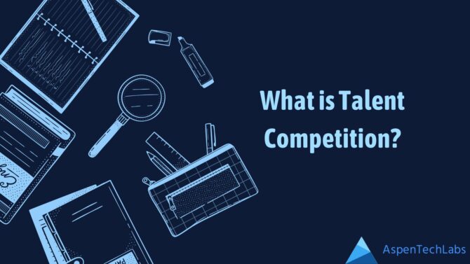 What Is Talent Competition?