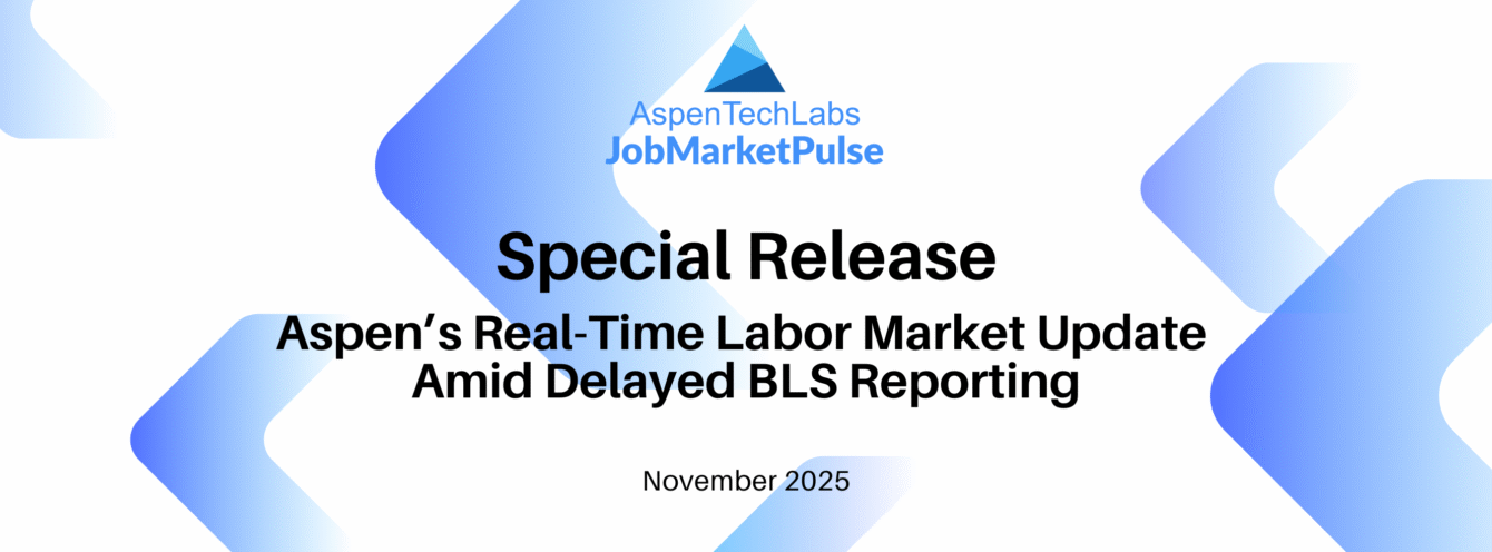 Special Release: Aspen’s Real-Time Labor Market Update Amid Delayed BLS Reporting
